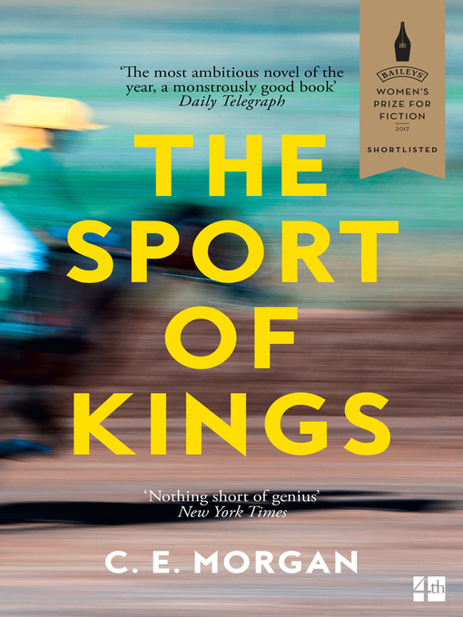 Title details for The Sport of Kings by C. E. Morgan - Available
